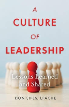 Paperback A Culture of Leadership--Lessons Learned and Shared Book