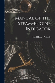 Paperback Manual of the Steam-Engine Indicator Book
