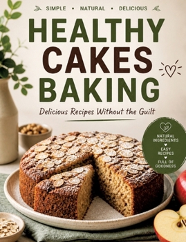Paperback Healthy Cakes: Delicious recipes without a guilty conscience Table of contents [German] Book