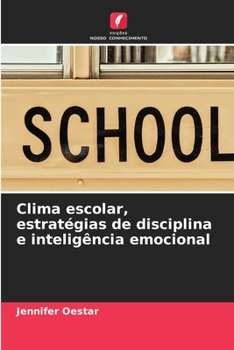 Paperback Clima escolar, estratégias de disciplina e inteligência emocional [Portuguese] Book