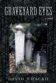 Graveyard Eyes - Book #1 of the Onur Levent