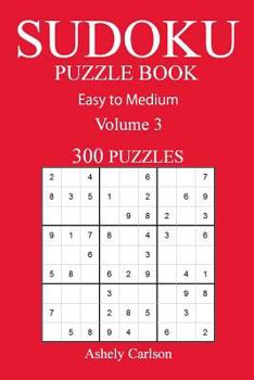 Paperback 300 Easy to Medium Sudoku Puzzle Book: Volume 3 Book