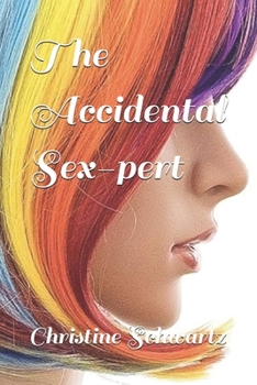 Paperback The Accidental Sex-pert Book