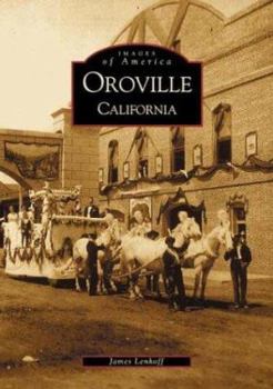 Oroville - Book  of the Images of America: California