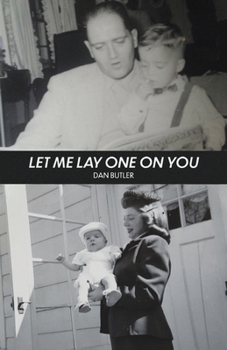 Paperback Let Me Lay One On You Book