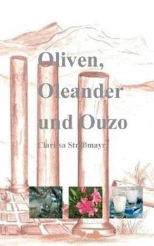 Paperback Oliven, Oleander und Ouzo [German] Book