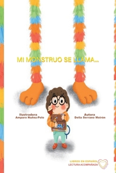 Paperback Mi Monstruo Se Llama... [Spanish] Book