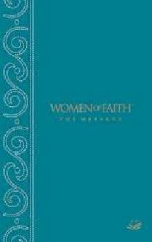 Women of Faith® Message Bible (Women of Faith)