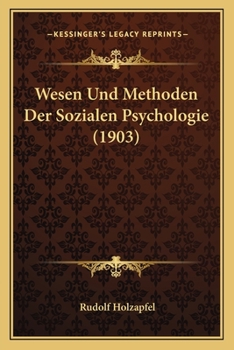 Paperback Wesen Und Methoden Der Sozialen Psychologie (1903) [German] Book