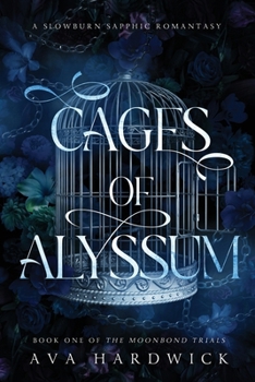 Paperback Cages of Alyssum: A Slowburn Sapphic Romantasy Book