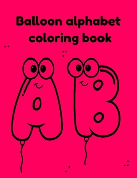 Paperback Balloon alphabet coloring book