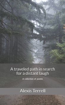 Paperback A traveled path in search for a distant laugh Book