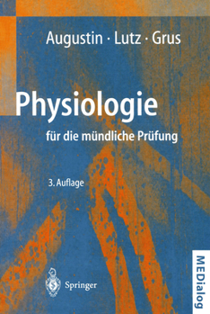 Physiologie Fur Die M Ndliche PR Fung: Fragen Und Antworten (2. Aufl.)