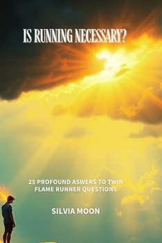 Paperback 25 Profound Answers To Twin Flame Runner Questions: 2021 Update of Recently Asked Questions [Large Print] Book