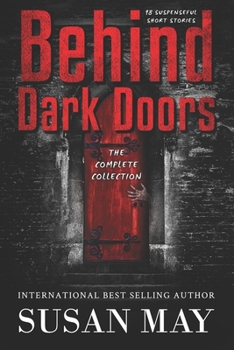 Paperback Behind Dark Doors The Complete Collection Book