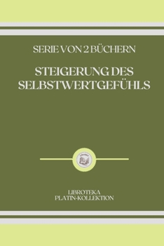Paperback Steigerung Des Selbstwertgef?hls: serie von 2 b?chern [German] Book