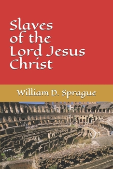 Paperback Slaves of the Lord Jesus Christ Book