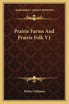 Paperback Prairie Farms And Prairie Folk V1 Book