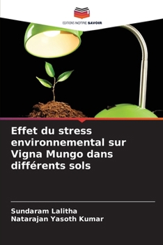 Paperback Effet du stress environnemental sur Vigna Mungo dans différents sols [French] Book