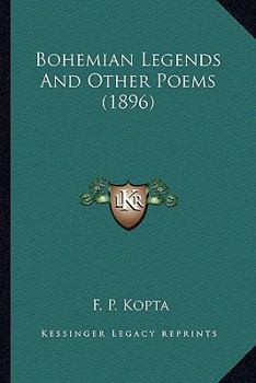 Bohemian Legends And Other Poems