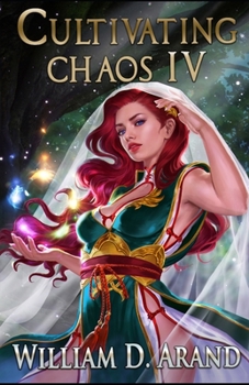 Cultivating Chaos 4 (VeilVerse: Cultivating Chaos) - Book #4 of the VeilVerse: Cultivating Chaos