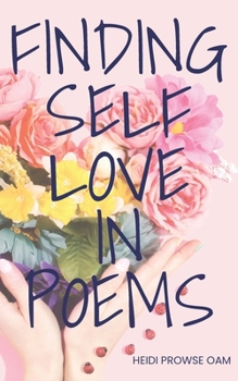 Paperback Finding Self Love in Poems Book