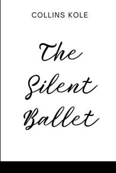 Paperback The Silent Ballet Book