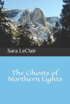 Paperback The Ghosts of Northern Lights Book