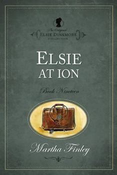 Elsie at Ion - Book #19 of the Elsie Dinsmore