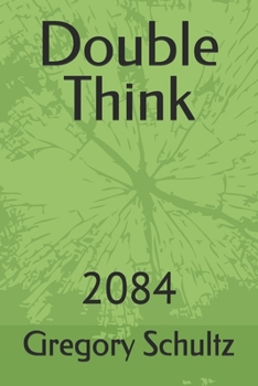 Paperback Double Think: 2084 Book