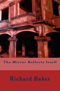 Paperback The Mirror Reflects Itself Book