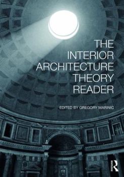 Hardcover The Interior Architecture Theory Reader Book