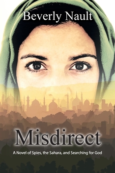 Paperback Misdirect: A Novel of Spies, the Sahara, and Searching for God Book