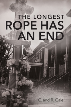 Paperback The Longest Rope Has an End Book