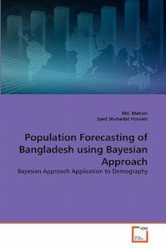 Paperback Population Forecasting of Bangladesh using Bayesian Approach Book