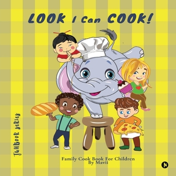 Paperback LOOK I Can COOK!: Family Cook Book For Children Book