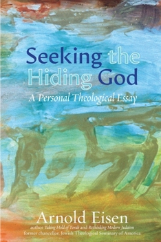 Paperback Seeking the Hiding God: A Personal Theological Essay Book