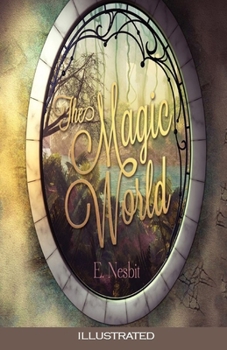 The Magic World Illustrated
