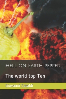 Paperback Hell on Earth pepper: The world top Ten Book