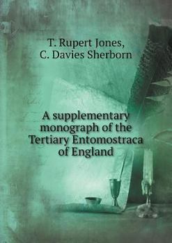 Paperback A supplementary monograph of the Tertiary Entomostraca of England Book