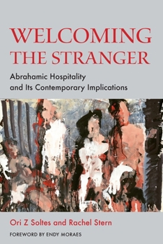 Paperback Welcoming the Stranger: Abrahamic Hospitality and Its Contemporary Implications Book