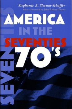 America in the Seventies (America in the Twentieth Century) - Book  of the America in the Twentieth Century