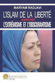 Paperback L'islam de la liberté contre l'extrémisme et l'obscurantisme [French] Book