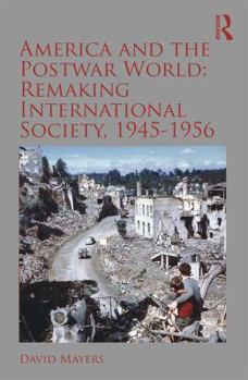 Paperback America and the Postwar World: Remaking International Society, 1945-1956 Book