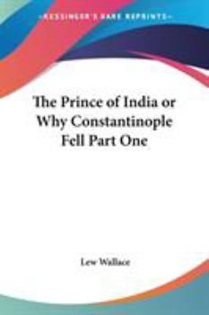 The Prince of India: Or, Why Constantinople Fell