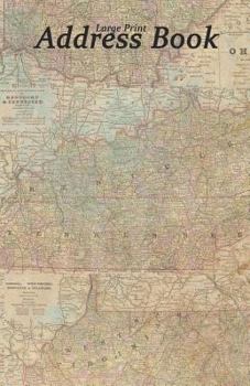 Large Print Address Book : Vintage Map of Illinois Area, 5. 5 X 8. 5 Inch, Organize Family, Friends and Contacts in One Convenient Place, Ideal for Geography Teachers and Those Who Love Illinois