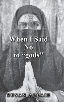 Hardcover When I Said No to "gods" Book
