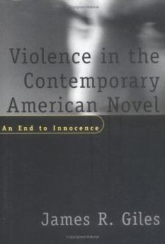 Hardcover Violence in the Contemporary American Novel: An End to Innocence Book