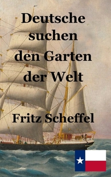 Hardcover Deutsche suchen den Garten der Welt [German] Book