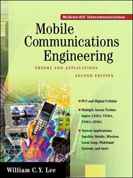 Hardcover Mobile Communications Engineering: Theory and Applications Book